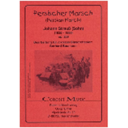 Persischer Marsch op. 289 -Johann Strauß / Strauss (Sohn) / Arr.Gerhard Baumann