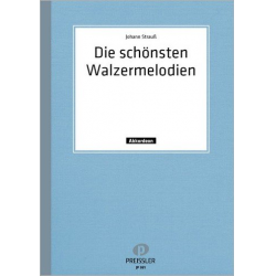 Die schönsten Walzermelodien von Johann Strauß - Johann Strauß / Strauss (Sohn)