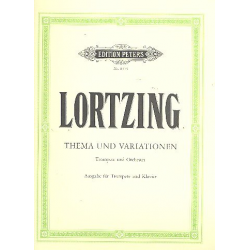 Thema und Variationen  für Trompete u. Orchester  (Ausgabe für Trompete u. Klavier) - Albert Lortzing