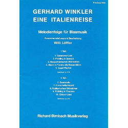 Eine Italienreise (Melodienfolge) - Gerhard Winkler / Arr. Willi Löffler