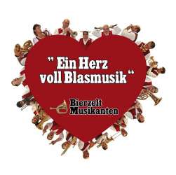 CD: Ein Herz voll Blasmusik - Bierzeltmusikanten