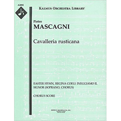 Cavalleria Rusticana - Easter Hymn, Regina Coeli: Ineggiamo il signor (soprano, chorus) - Pietro Mascagni