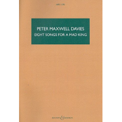 8 Songs for a mad King : - Sir Peter Maxwell Davies