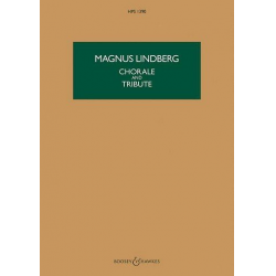 Chorale and Tribute : - Magnus Lindberg