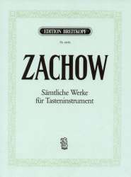 Gesammelte Werke : - Friedrich Wilhelm Zachow