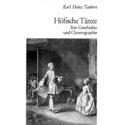 Höfische Tänze : Geschichte und - Karl Heinz Taubert