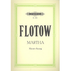 Martha : Klavierauszug - Friedrich von Flotow