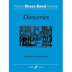 Danceries. Brass band (score) - Kenneth Hesketh