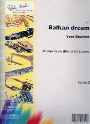 Balkan Dream : pour trompette (en sib et en ut) - Yves Bouillot