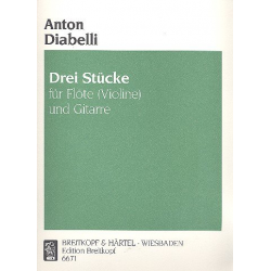 3 Stücke : für Flöte und Gitarre - Anton Diabelli