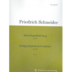 Quartett g-Moll op.90 : für 2 Violinen, Viola - Friedrich Schneider