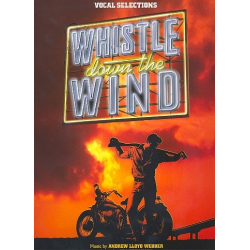 Whistle down the Wind : -Andrew Lloyd Webber