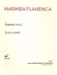 Marimba flamenca : for marimba - Alice Gomez