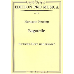 Bagatelle für tiefes Horn und Klavier -Hermann Neuling