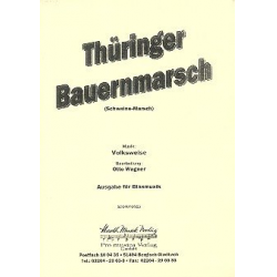 Thüringer Bauernmarsch für Blasorchester -Volksweise / Arr.Otto Wagner