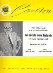 Wir sind alle kleine Sünderlein : Es war immer so - Einzelausgabe für Gesang und Klavier - Werner Twardy