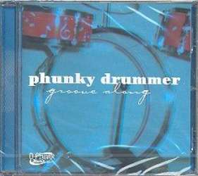 Phunky drummer - groove along : CD - Dirk Erchinger