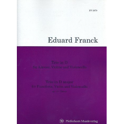 Trio D-Dur op.53 : - Eduard Franck