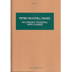 An Orkney Wedding with Sunrise : - Sir Peter Maxwell Davies