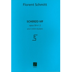 F. Schmitt : Scherzo Vif, Opus 59 -Florent Schmitt