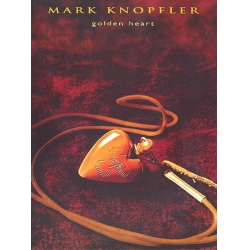 Mark Knopfler : Golden Heart - Mark Knopfler
