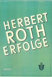 Herbert Roth Erfolge Band 1 - Herbert Roth