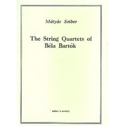 The String Quartets of Bela Bartok - Matyas Seiber