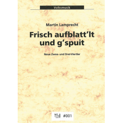 Frisch aufblatt'lt und g'spuit - Martin Lamprecht