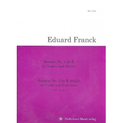 Sonate E-Dur Nr.3 op.60 : für Violine und Klavier - Eduard Franck