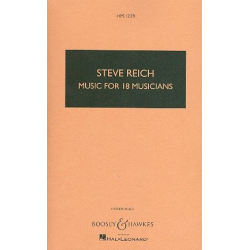 Music for 18 Musicians : for ensemble - Steve Reich