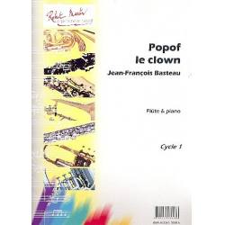 Popof le clown : pour flute et piano - Jean-Francois Basteau