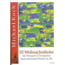 92 Weihnachtslieder für 1-2 Trompeten -Traditional / Arr.Michael Koch