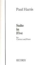 Suite in five : for clarinet and piano - Paul Harris
