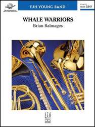 Whale Warriors - Brian Balmages