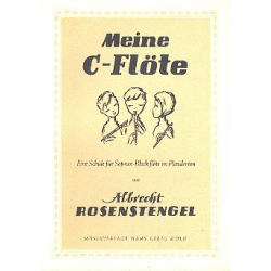 Meine C-Flöte : Schule - Albrecht Rosenstengel