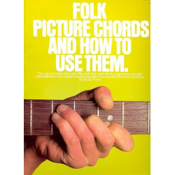 Folk picture chords and how to use them : - Happy Traum