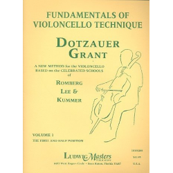 Fundamentals of Violoncello Technique Vol. 1, The First and Half Position - Francis Grant