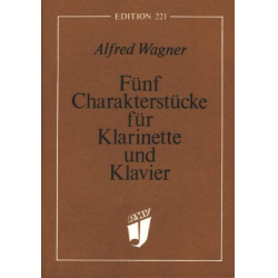 5 Charakterstücke : für - Alfred Wagner