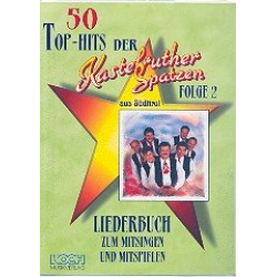 Top-Hits der Kastelruther Spatzen Band 2 : - Carl Friedrich Abel