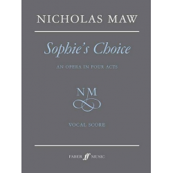 Sophie's choice : an opera in 4 acts - Nicholas Maw