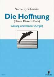 DIE HOFFNUNG : FUER GESANG UND - Norbert J. Schneider