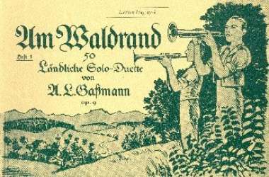 Am Waldrand Vol 1 -Alfred Leonz Gassmann