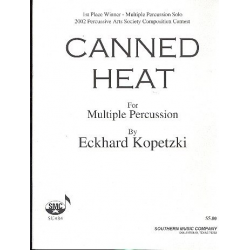 Canned Heat : for multiple percussion - Eckhard Kopetzki