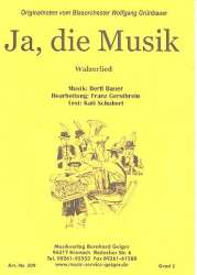 Ja, die Musik (Walzerlied) - Bertl Bauer / Arr. Franz Gerstbrein