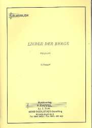 Lieder der Berge (Potpourri) - Diverse / Arr. Hermann Rappel