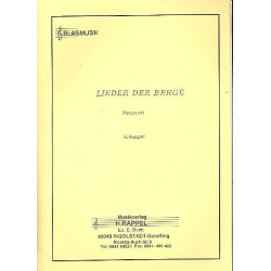 Lieder der Berge (Potpourri) -Diverse / Arr.Hermann Rappel