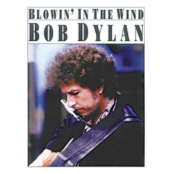 BLOWIN' IN THE WIND - Bob Dylan