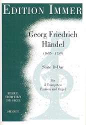 Suite D-Dur : für 2 Trompeten, Pauken - Georg Friedrich Händel (George Frederic Handel)