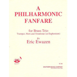 A Philharmonic Fanfare : for - Eric Ewazen