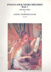 24 negro Melodies op.59 vol.1 : - Samuel Coleridge-Taylor